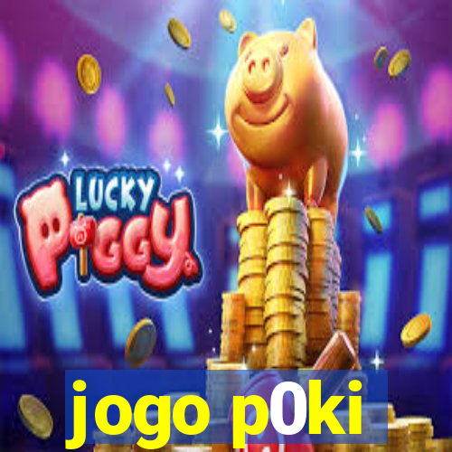 jogo p0ki